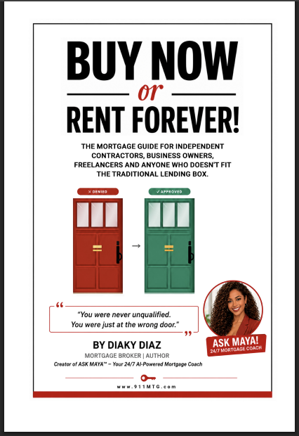 Buy Now or Rent Forever! — the mortgage guide by Diaky Diaz